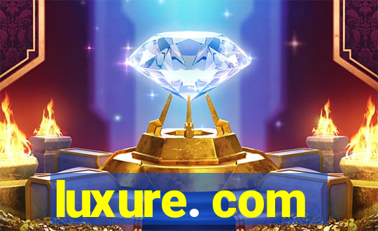 luxure. com